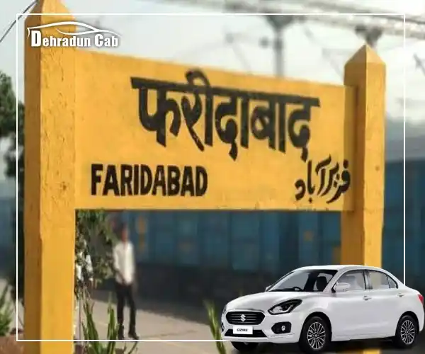 Dehradun to Faridabad Cab Dehradun to Faridabad Cab