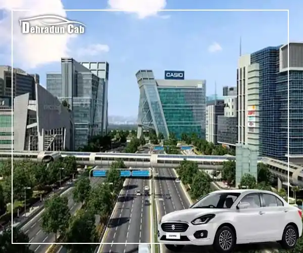 Dehradun to Gurgaon Cab Dehradun to Gurgaon Cab